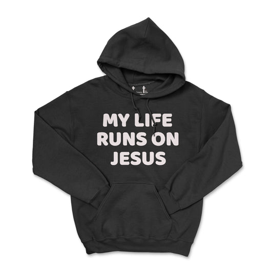 My Life Runs On Jesus Hoodie
